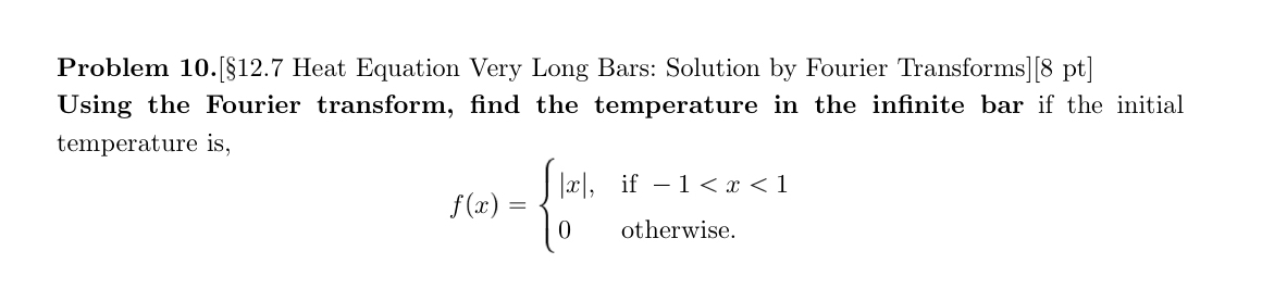 Problem 1 0 . [ 1 2 . 7 Heat Equation Very Long