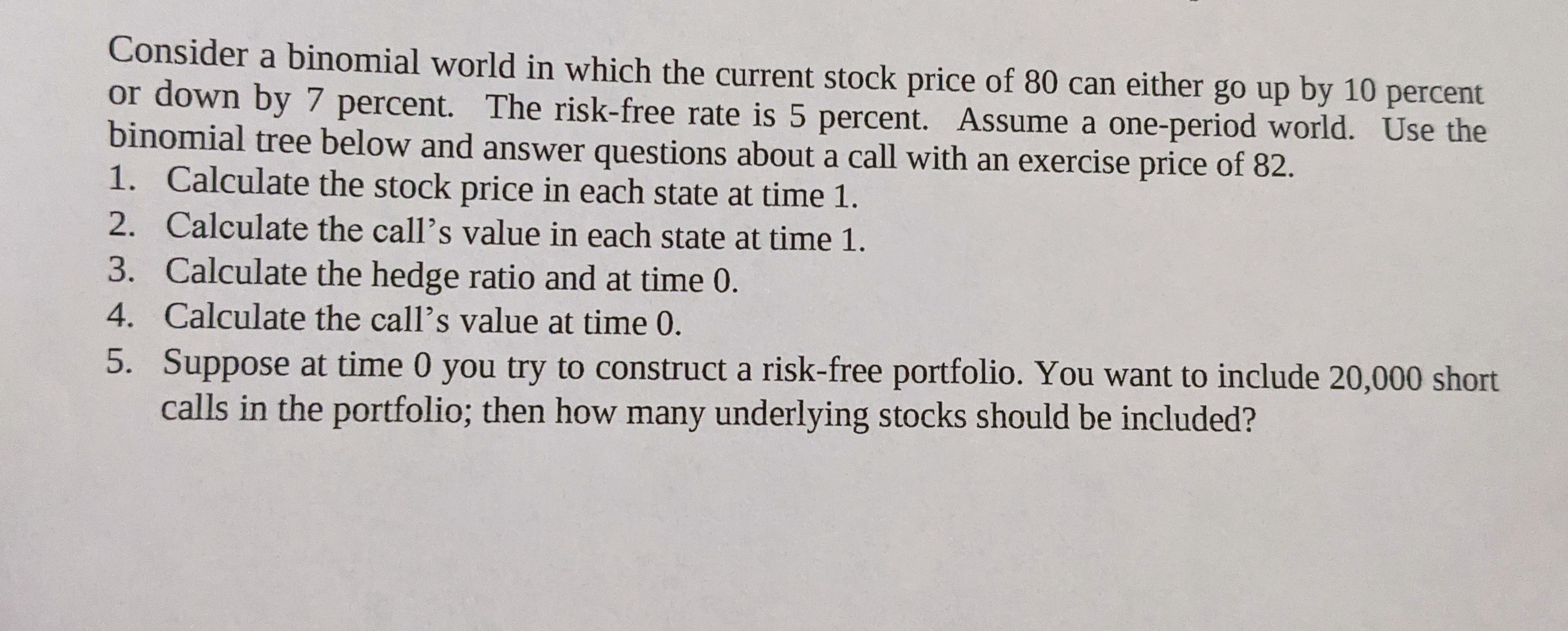 Consider a binomial world in which the current