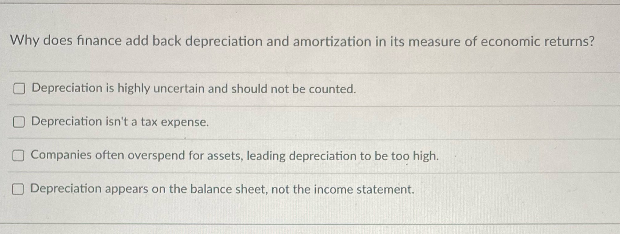 Why does finance add back depreciation and
