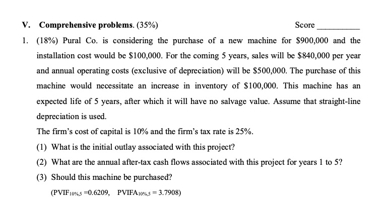 V. Comprehensive problems. (35%) Score 1. (18%}