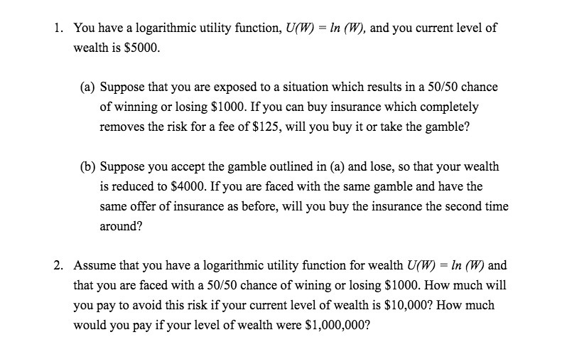 1. You have a logarithmic utility function, Um =