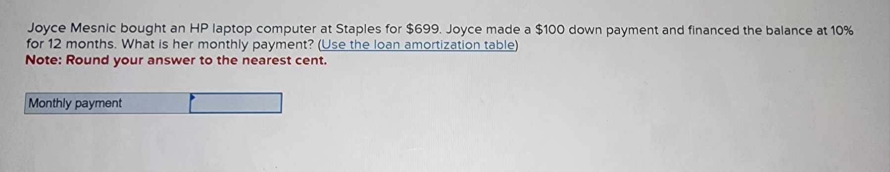 TABLE 14.2 Loan amortization table (monthly