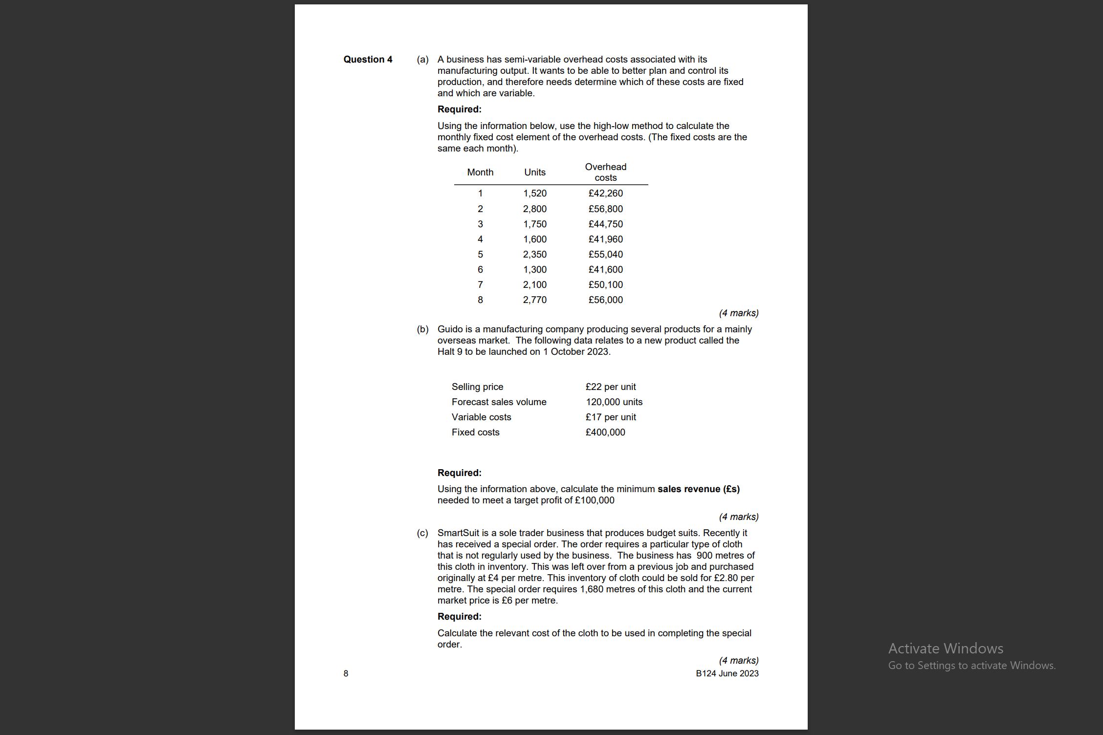 Question 4 (a) A business has semi-variable