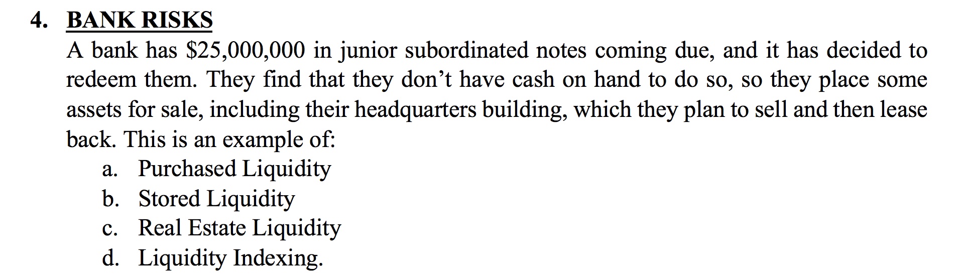 Please solve the following problem 4. BANK RISKS