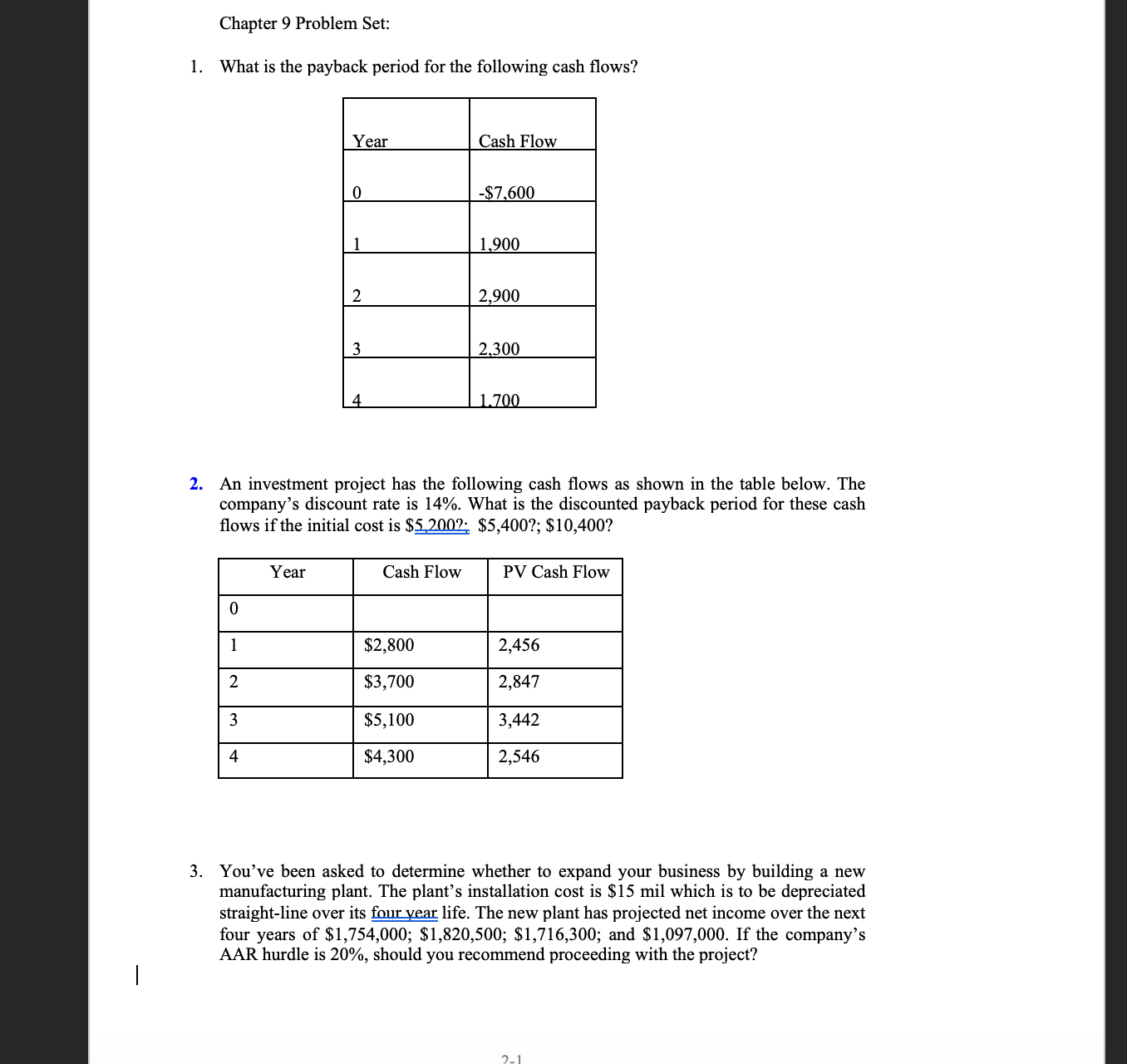 Please Show All Work!! Chapter 9 Problem Set: 1.