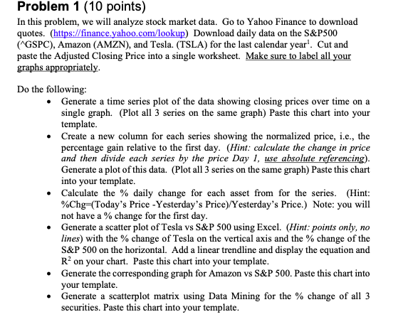 Within Excel: Problem 1 (10 points) In this