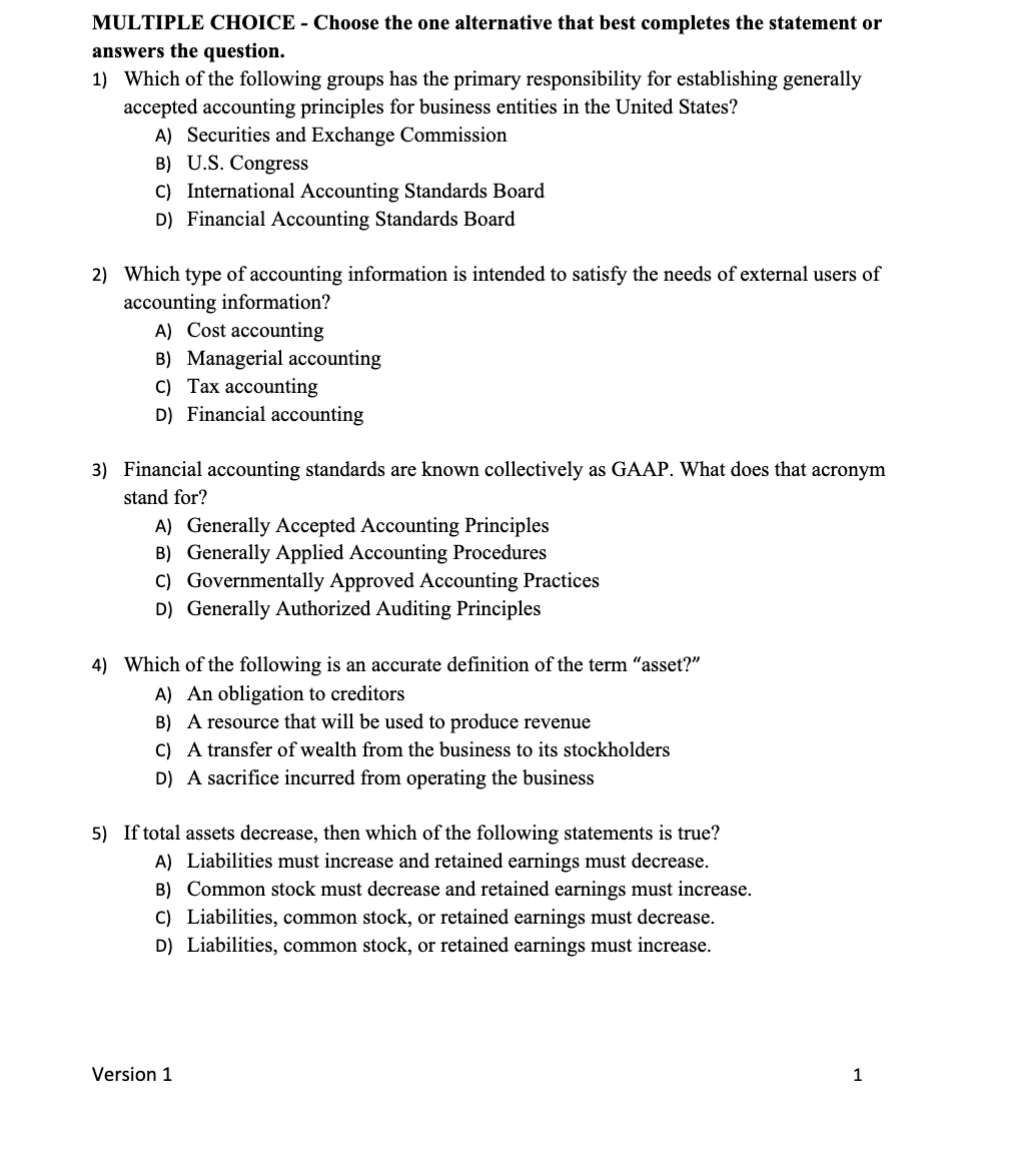 MULTIPLE CHOICE - Choose the one alternative that