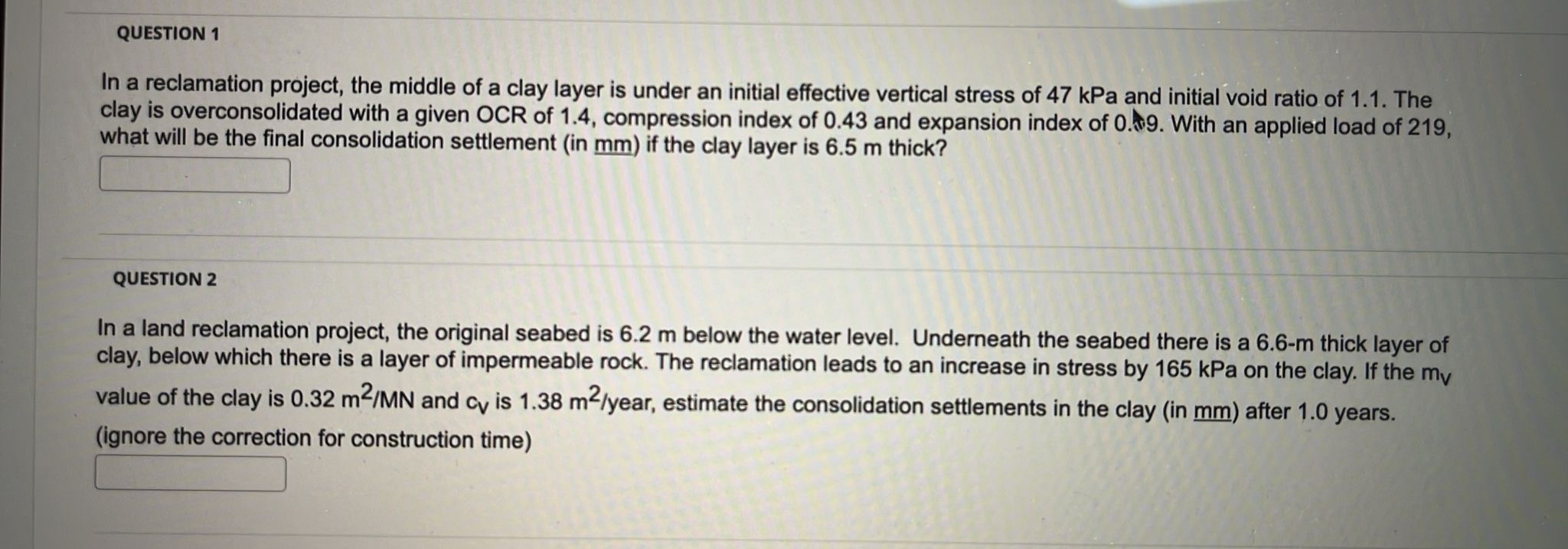 QUESTION 1 In a reclamation project, the middle