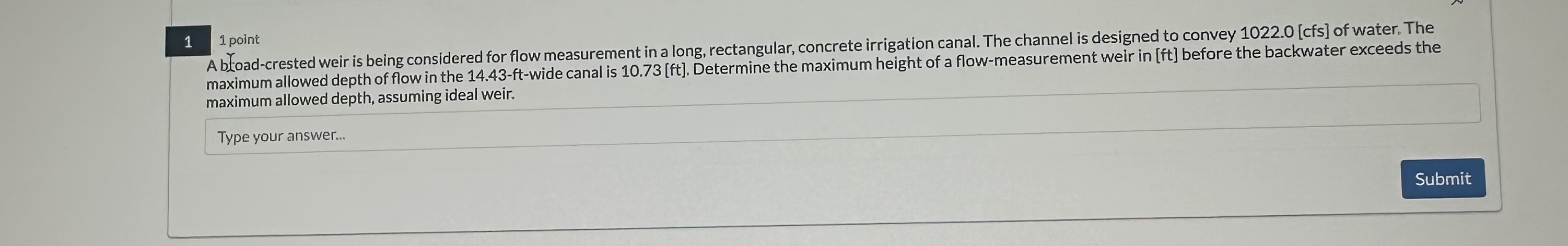 1 1 point A b ) oad - crested weir is being