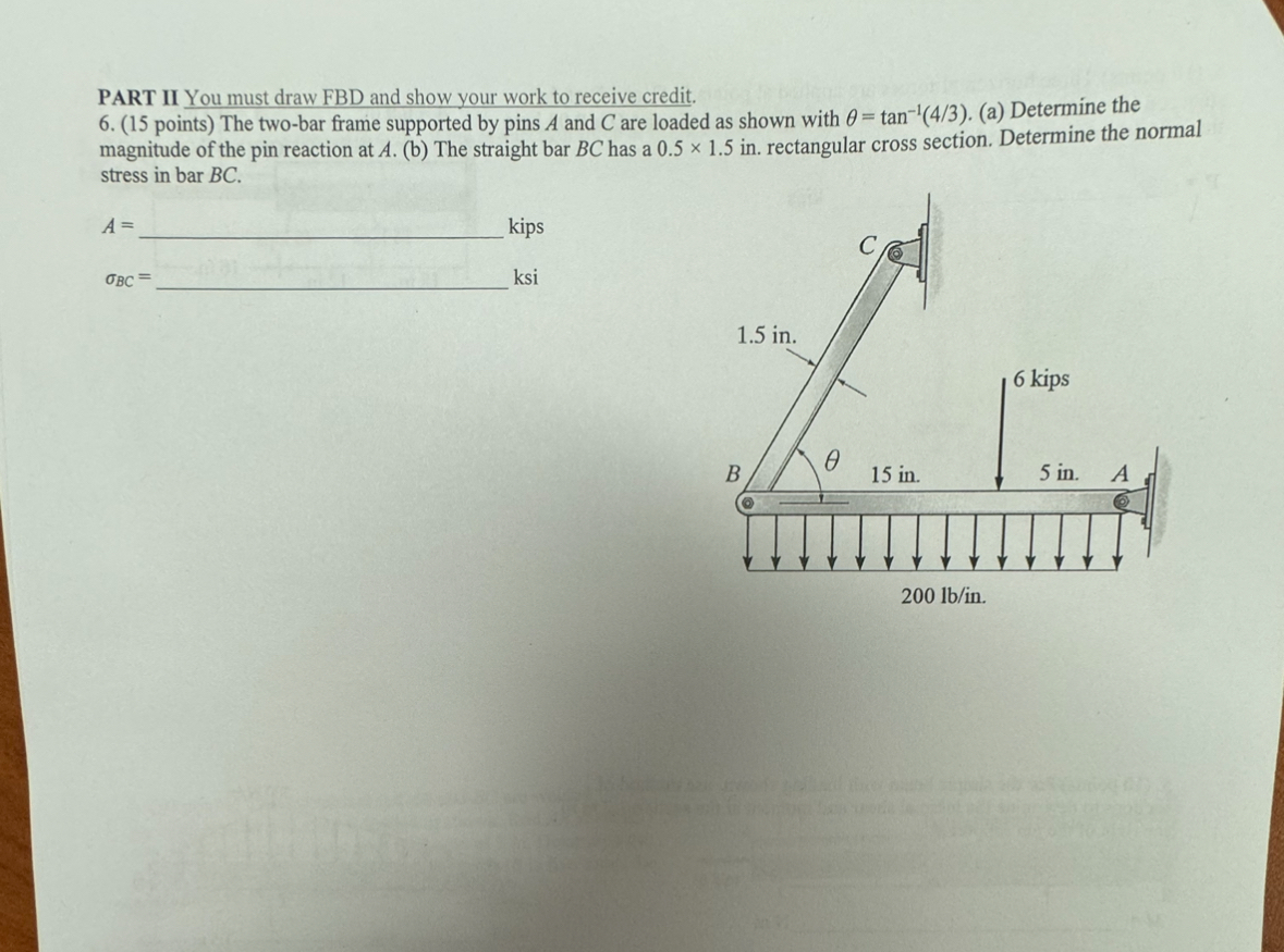 PART II You must draw FBD and show your work to