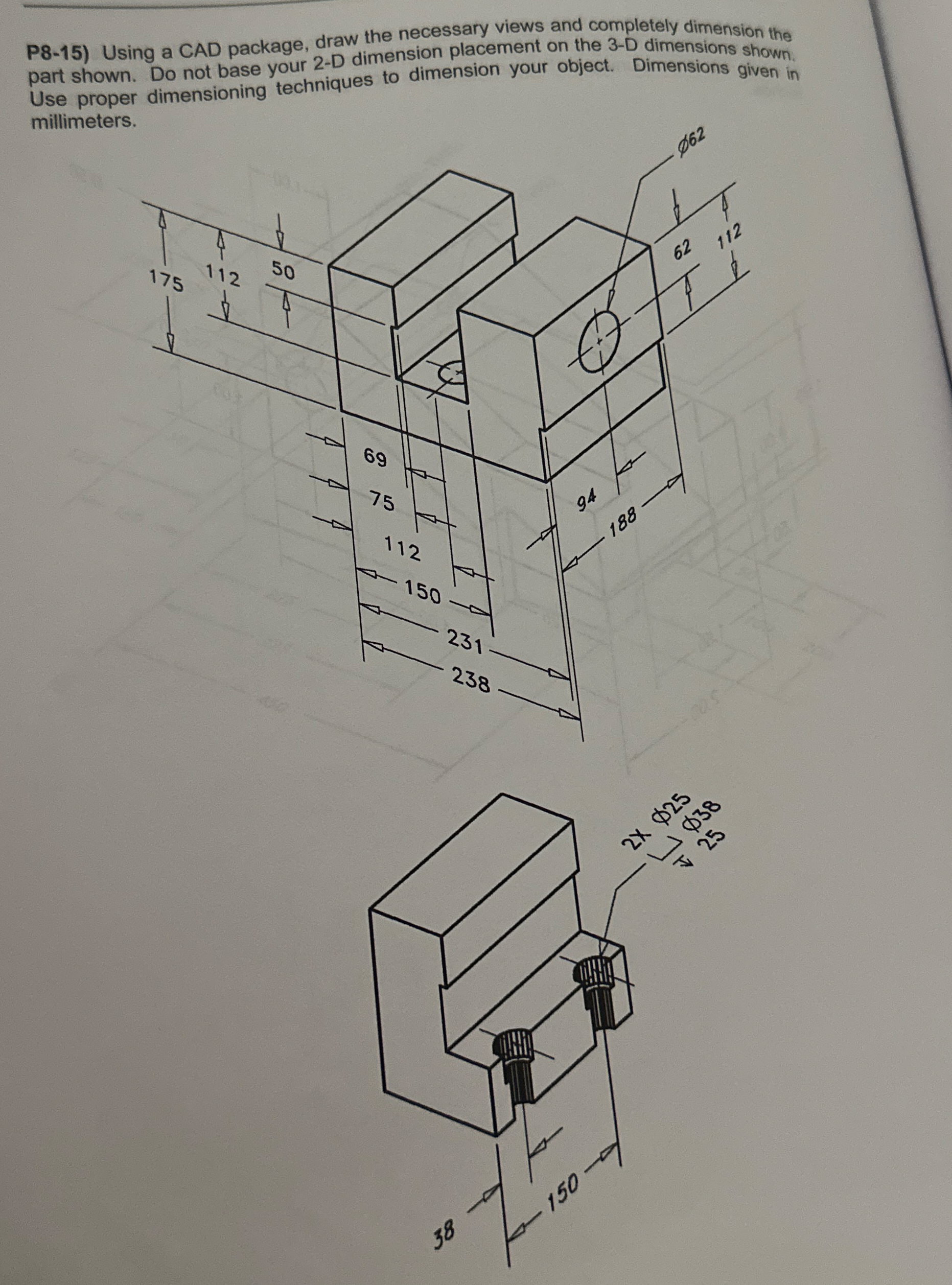 P 8 - 1 5 ) Using a CAD package, draw the