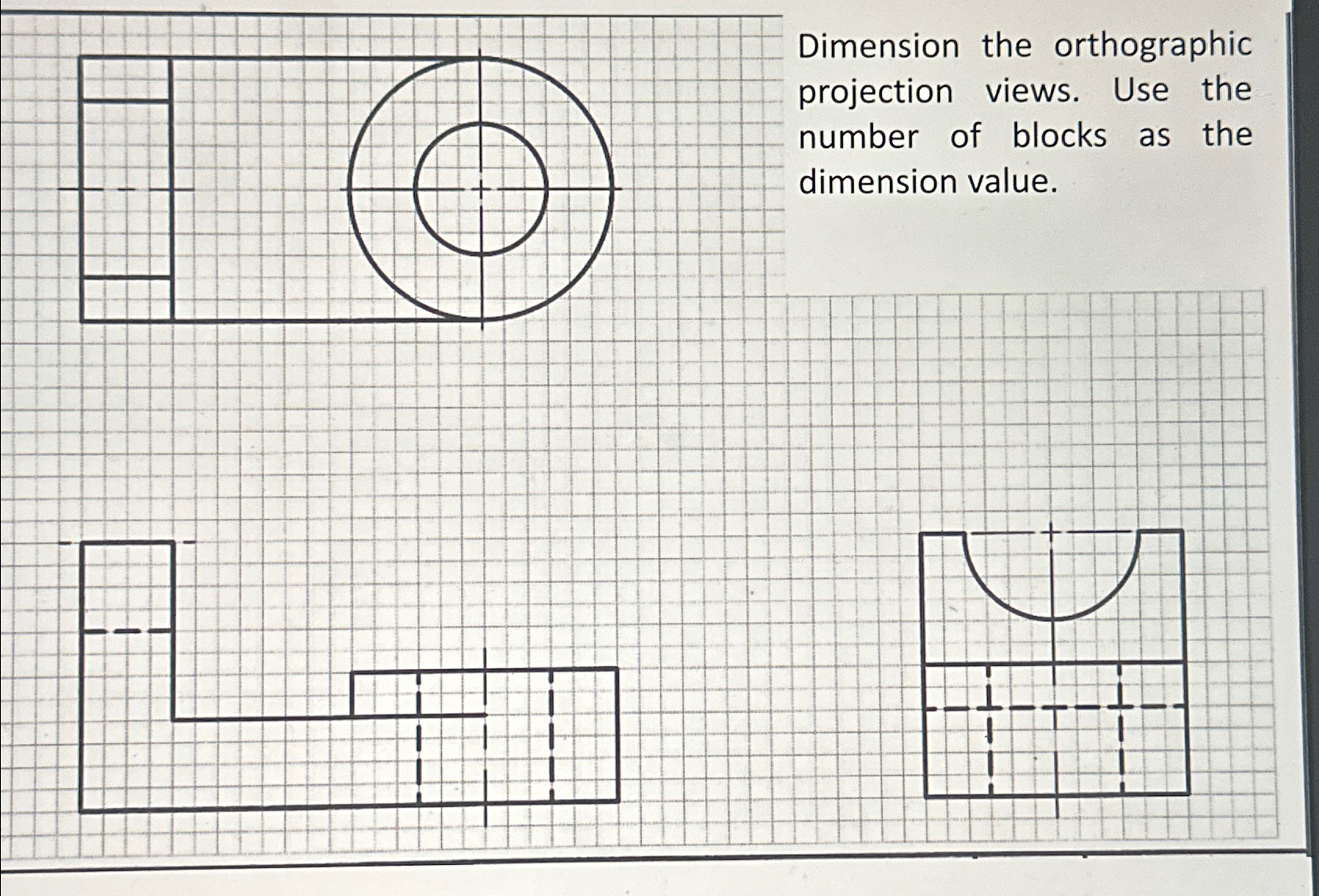 Dimension the orthographic projection views. Use