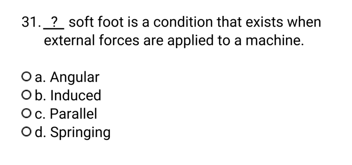 ? soft foot is a condition that exists when