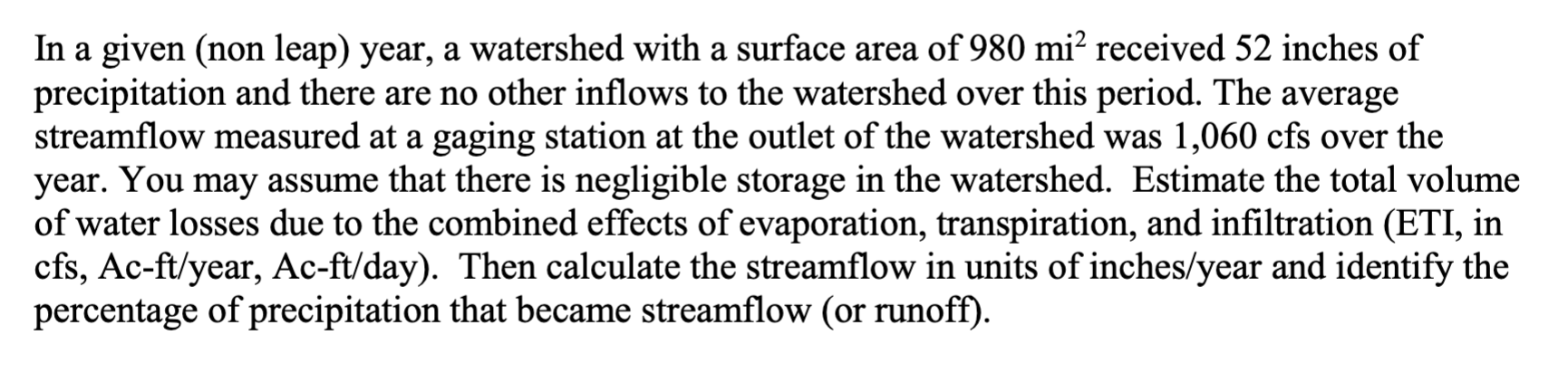 In a given ( non leap ) year, a watershed with a