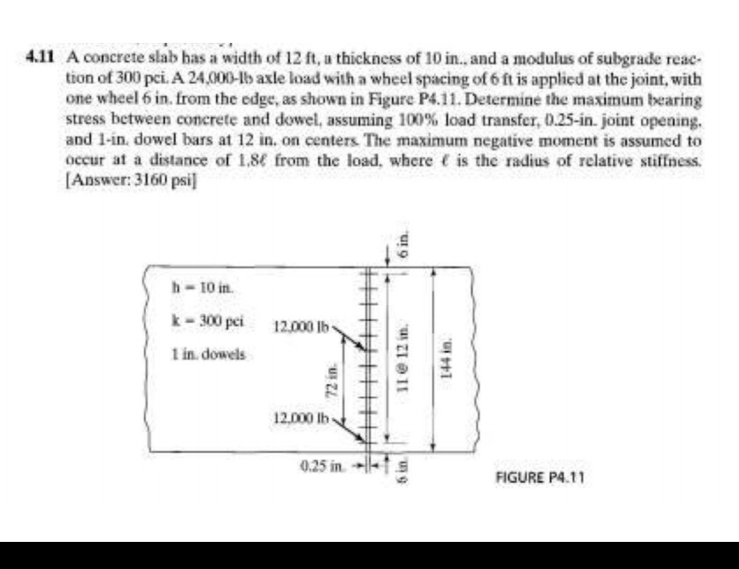 4 . 1 1 A concrete slab has a width of 1 2 ft , a