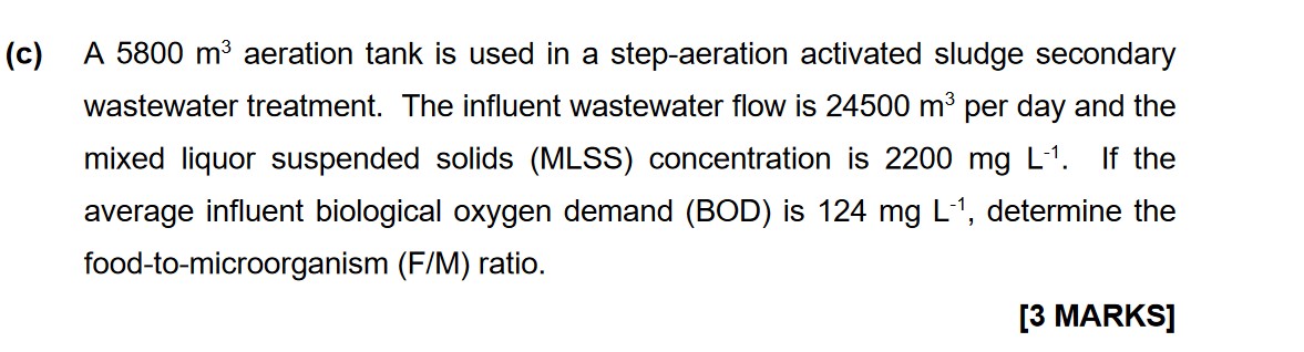 ( c ) A 5 8 0 0 m 3 aeration tank is used in a