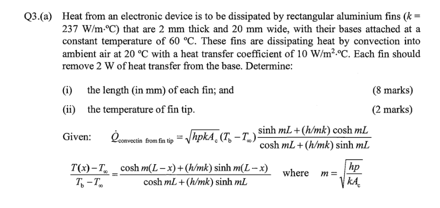 Q 3 . ( a ) Heat from an electronic device is to