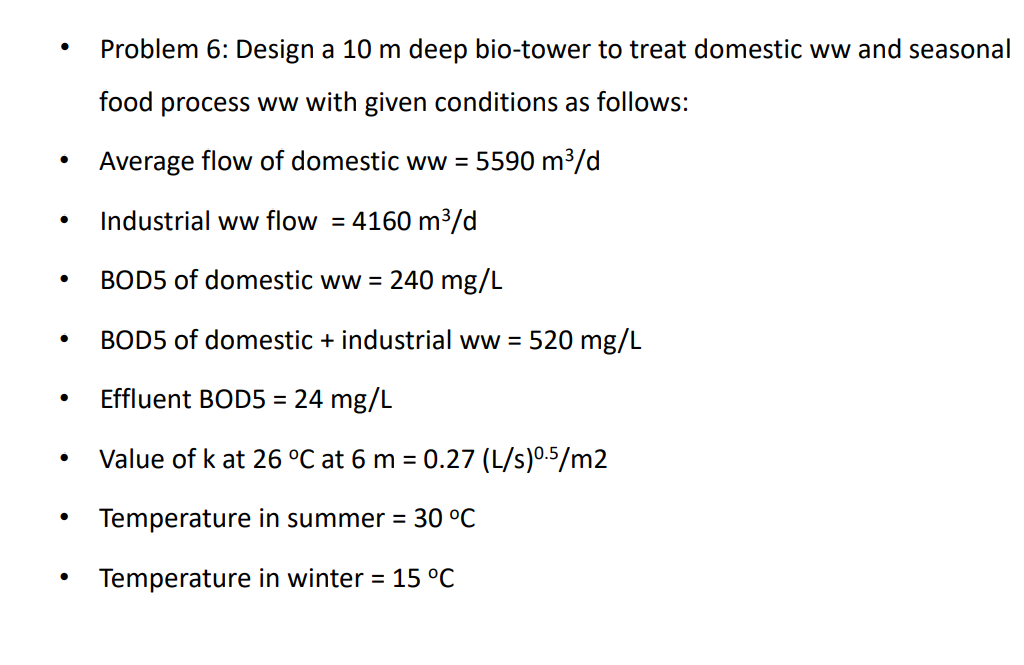 Problem 6 : Design a 1 0 m deep bio - tower to