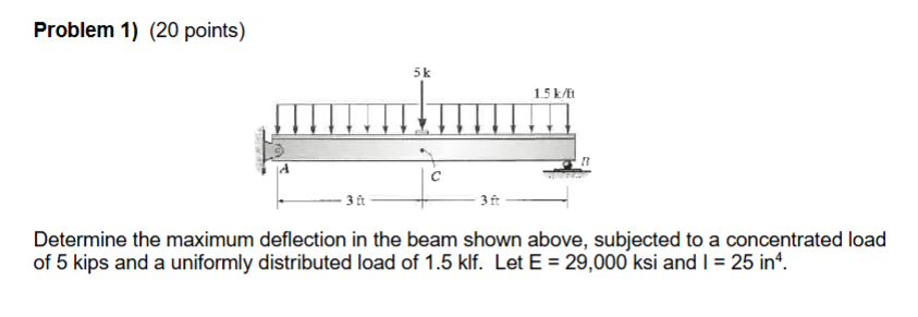 Problem 1 ) ( 2 0 points ) Determine the maximum