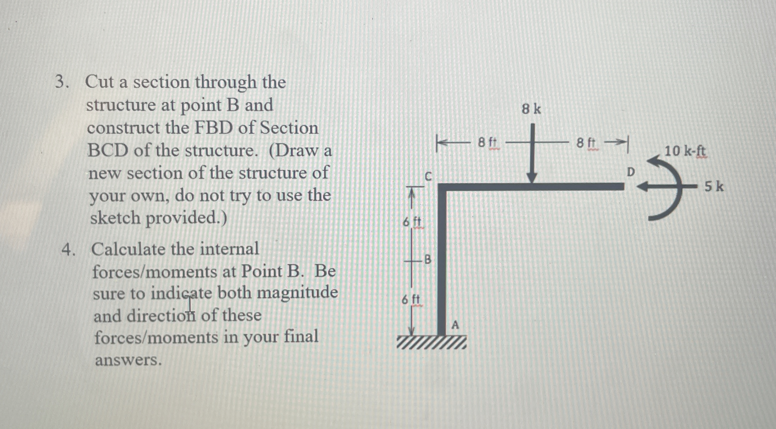 Given the structure with loading shown. Draw the