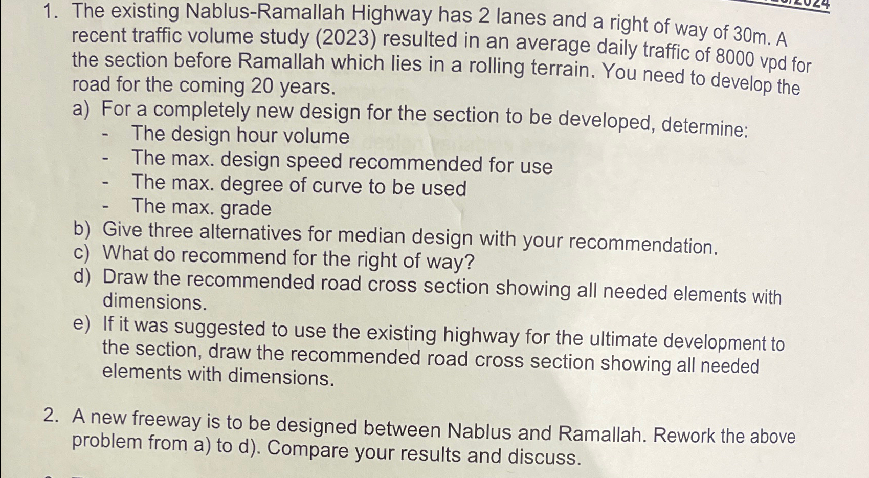 The existing Nablus - Ramallah Highway has 2