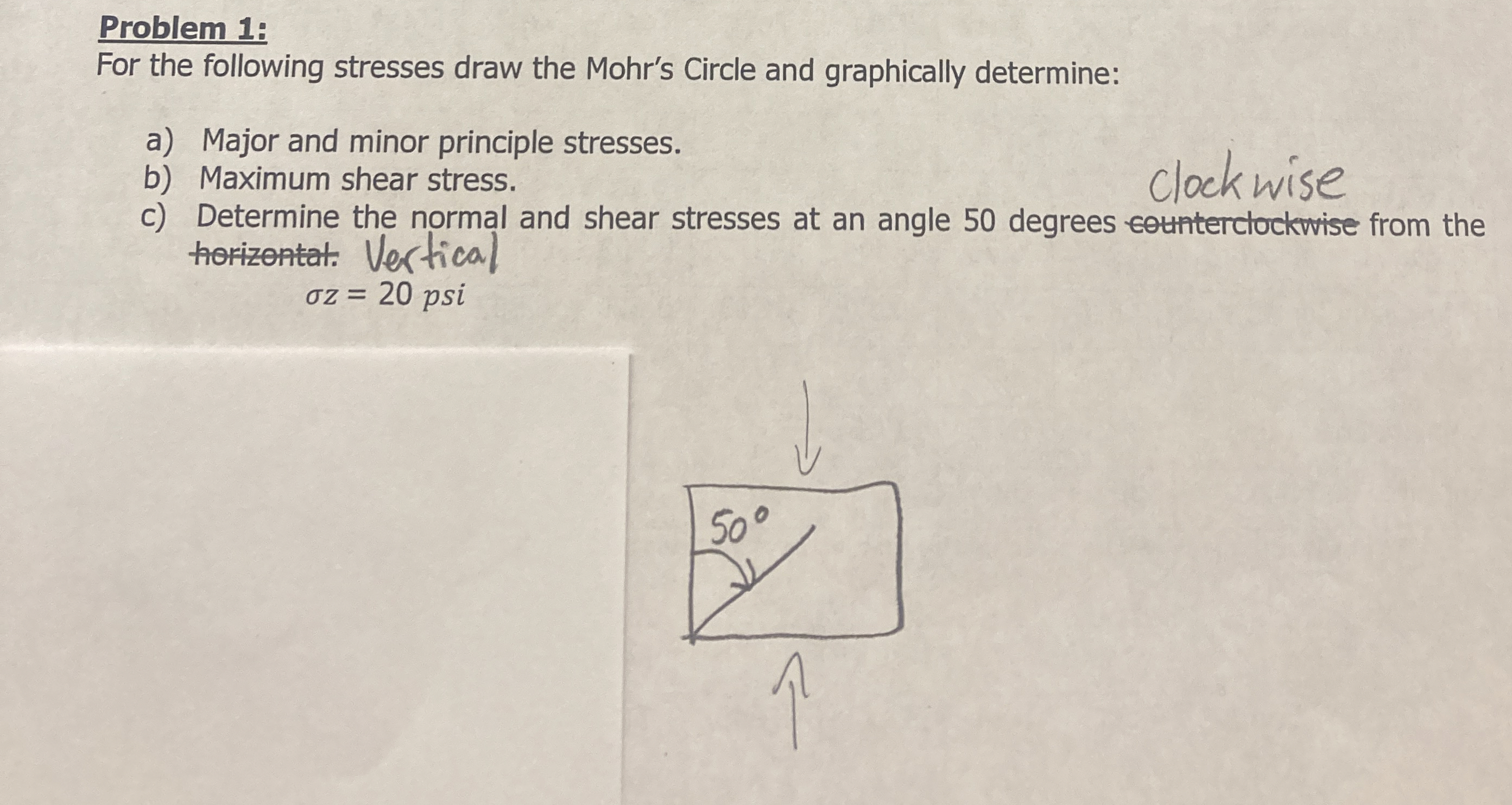 Problem 1 : For the following stresses draw the