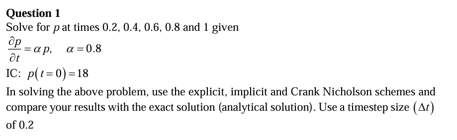 Question 1 Solve for p at times 0 . 2 , 0 . 4 , 0