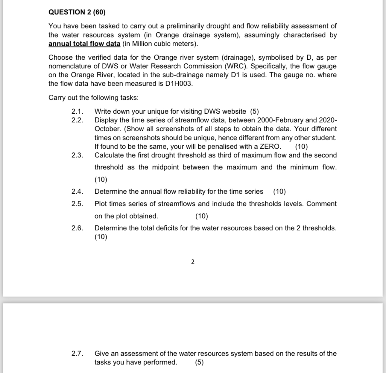 QUESTION 1 QUESTION 2 ( 6 0 ) You have been