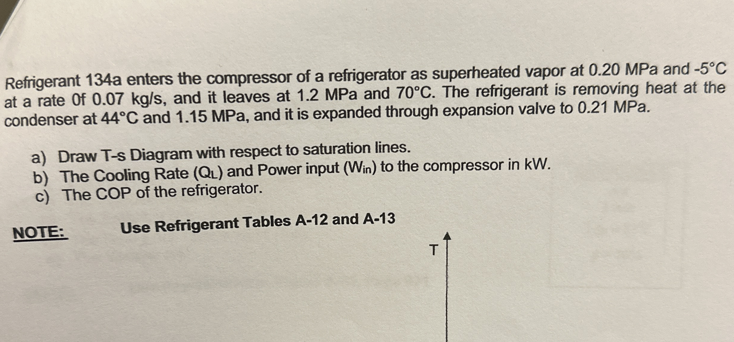 Refrigerant 1 3 4 a enters the compressor of a