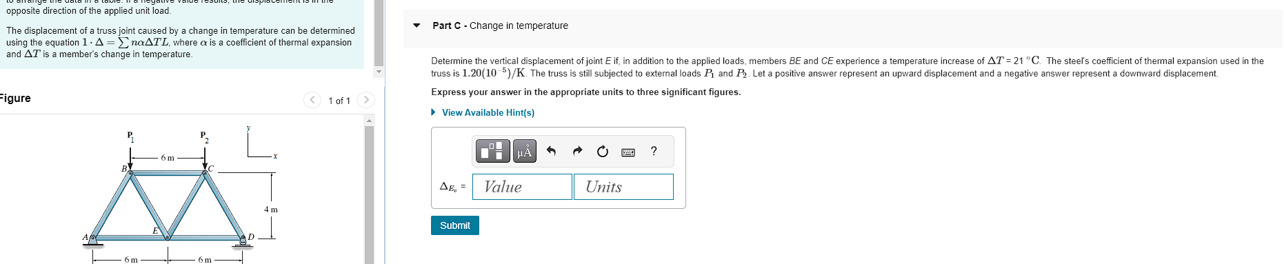 P 1 = 3 8 kN , P 2 = 5 0 kN , A = 2 5 0 mm ^ 2 ,