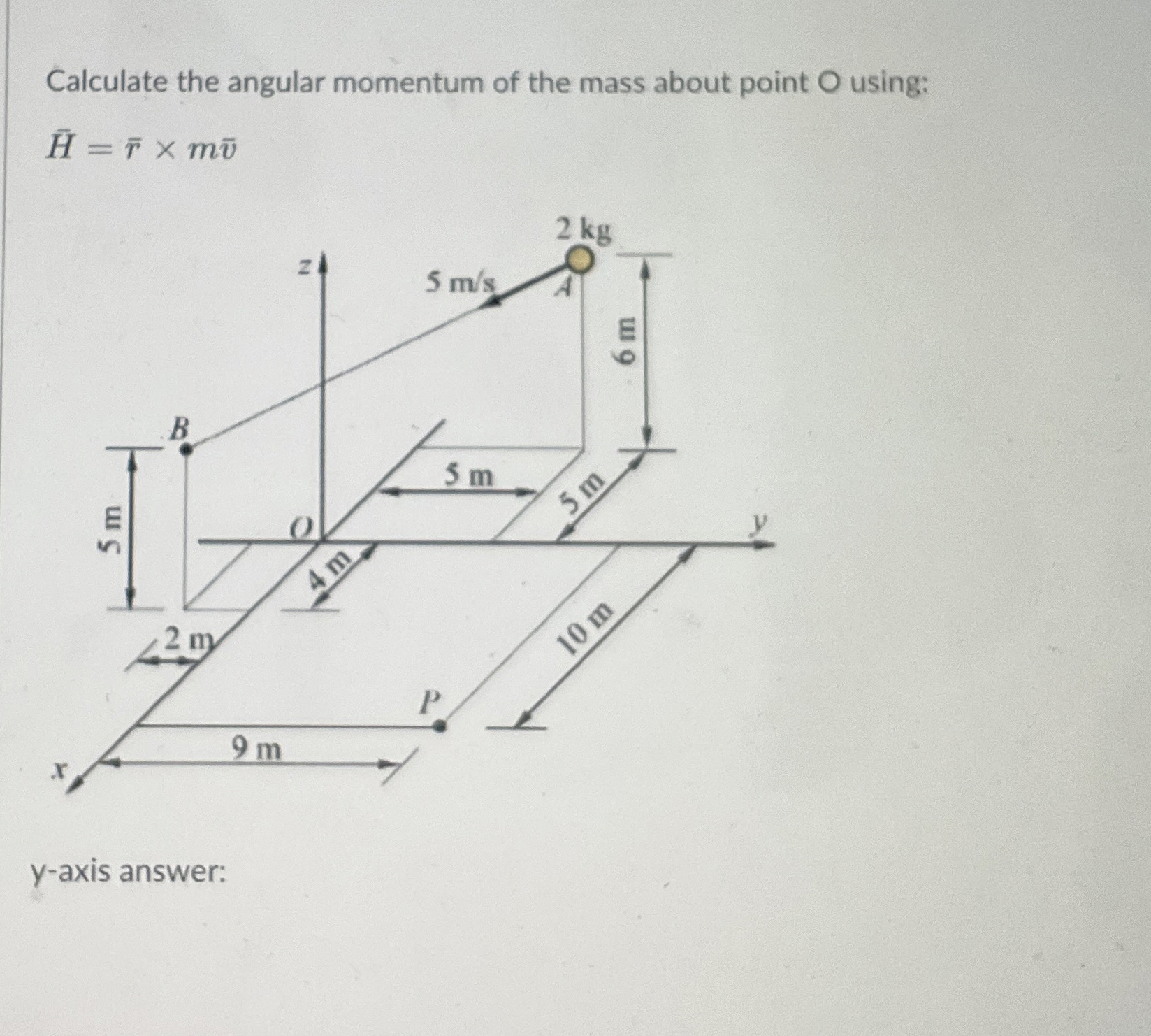 Calculate the angular momentum of the mass about