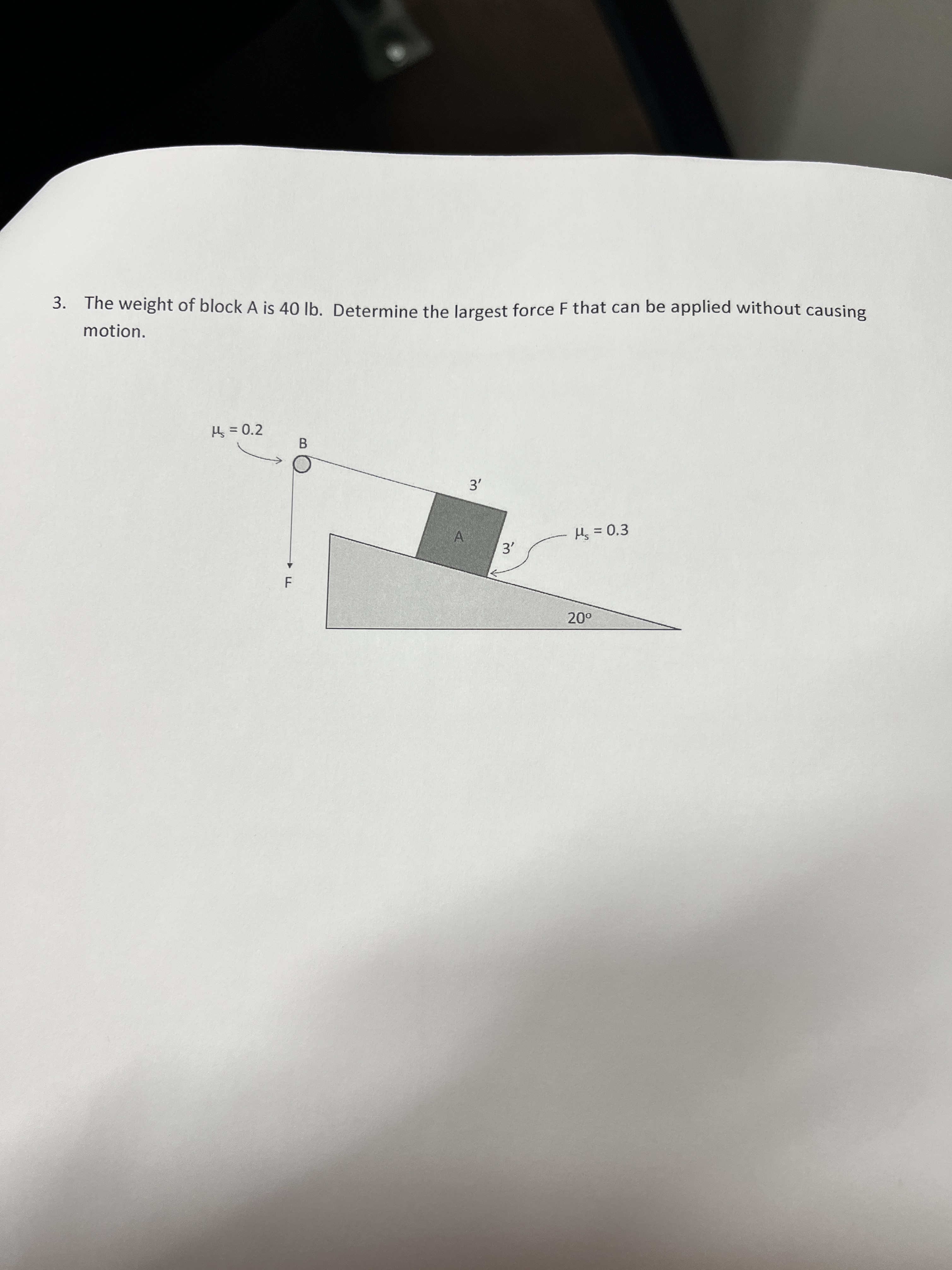 The weight of block A is 4 0 lb . Determine the