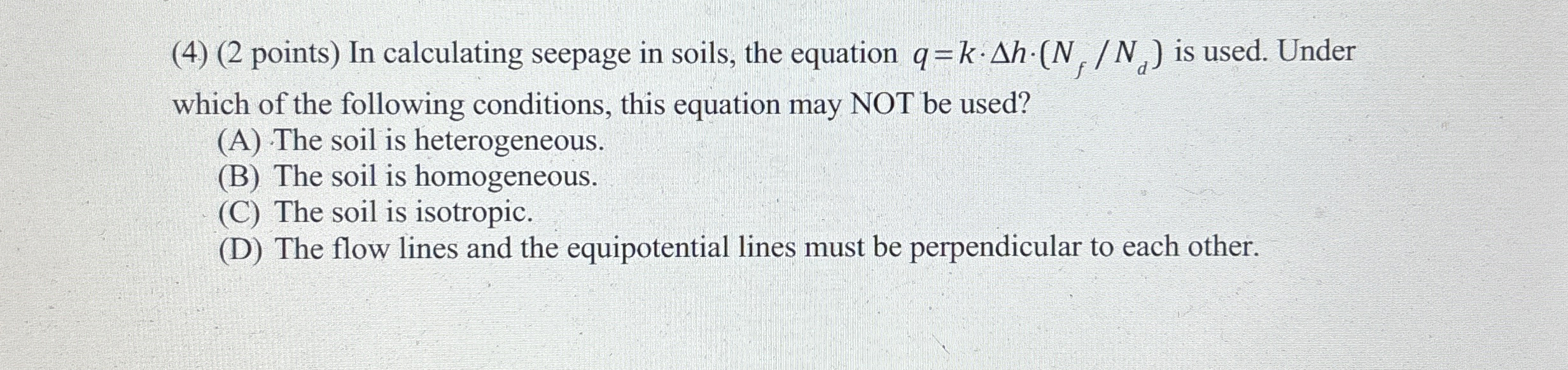 ( 4 ) ( 2 points ) In calculating seepage in