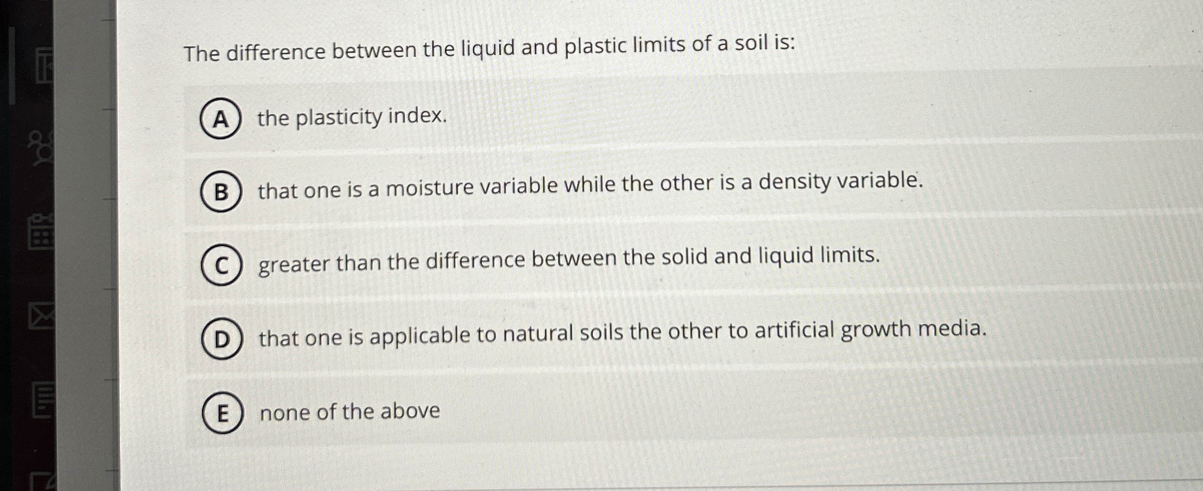 The difference between the liquid and plastic