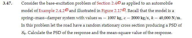 3 . 4 7 . Consider the base - excitation problem