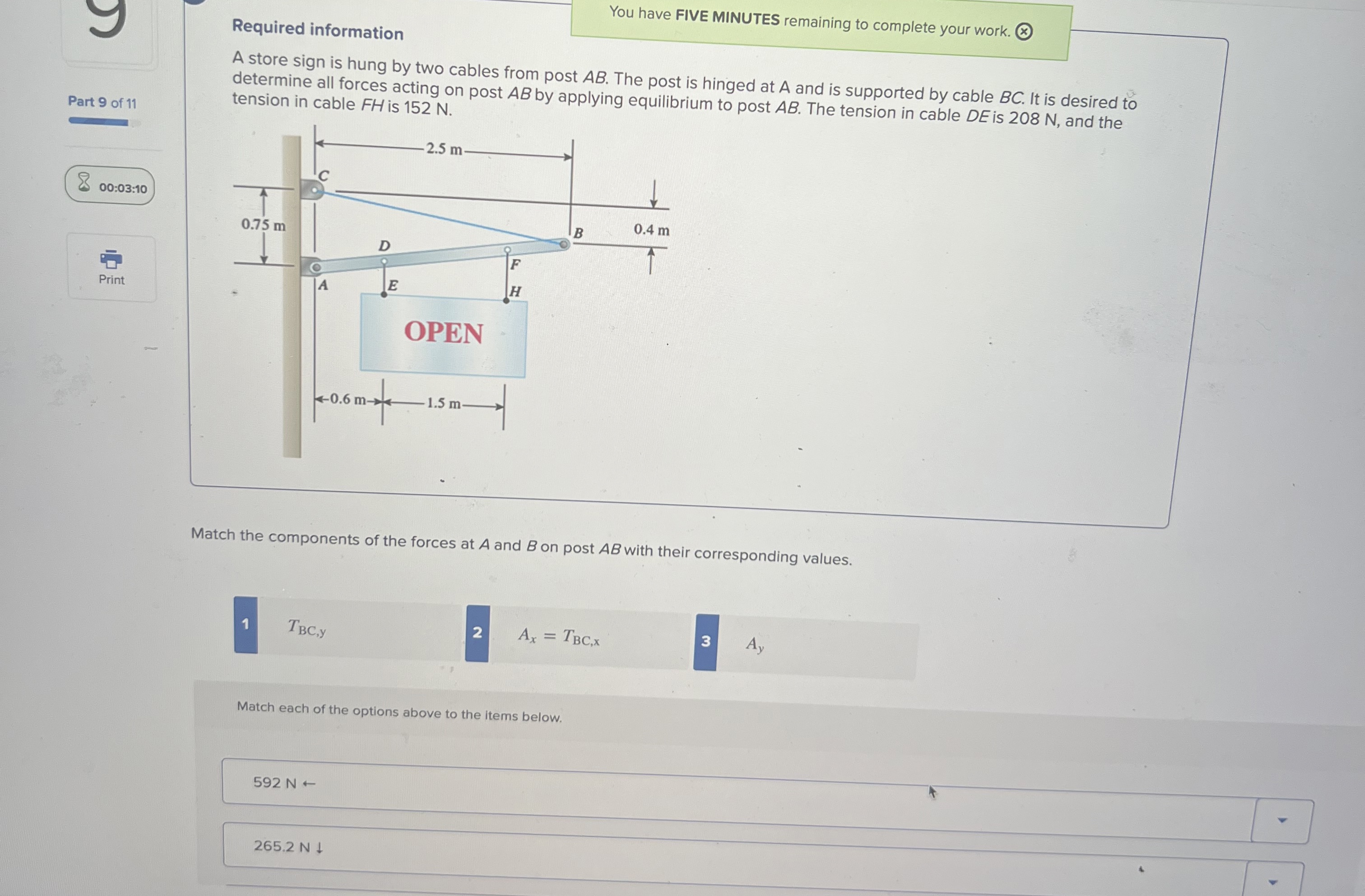 You have FIVE MINUTES remaining to complete your