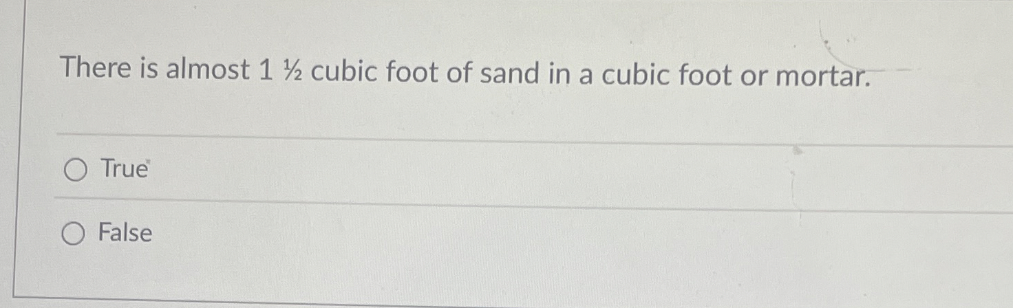 There is almost 1 1 2 cubic foot of sand in a