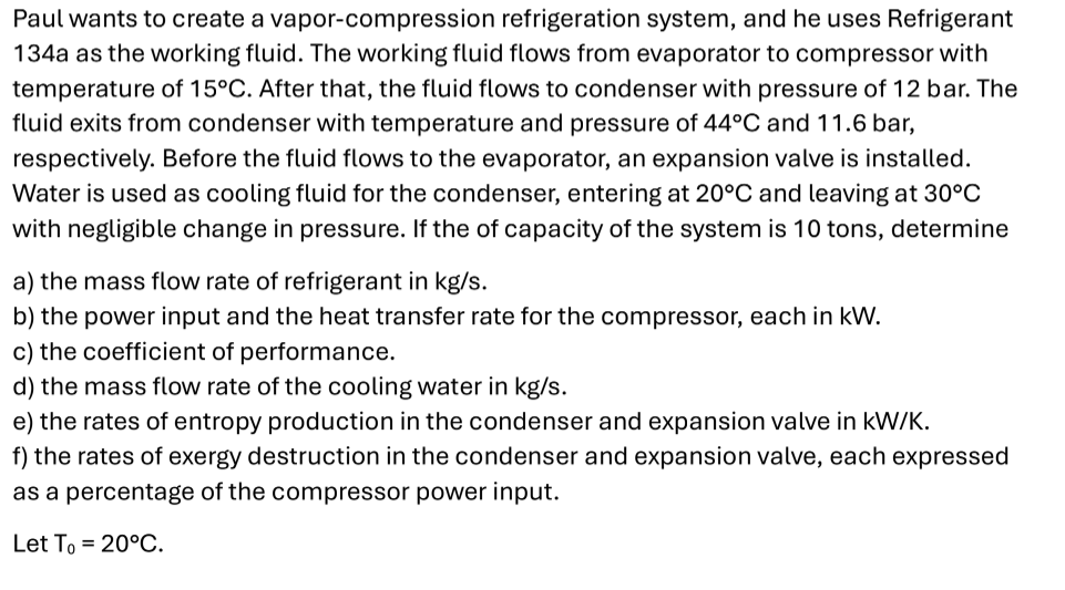 Paul wants to create a vapor - compression