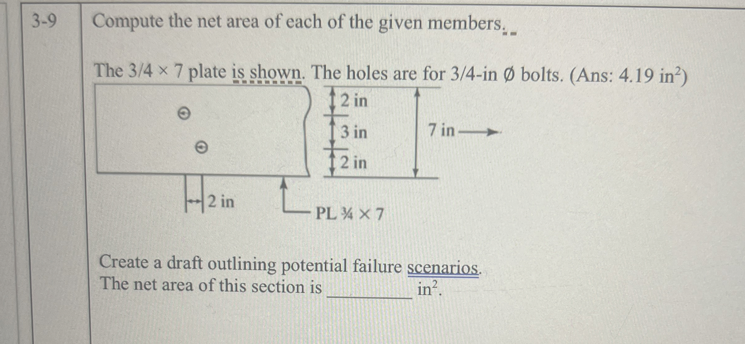 3 - 9 Compute the net area of each of the given