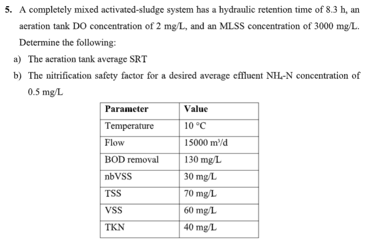 A completely mixed activated - sludge system has