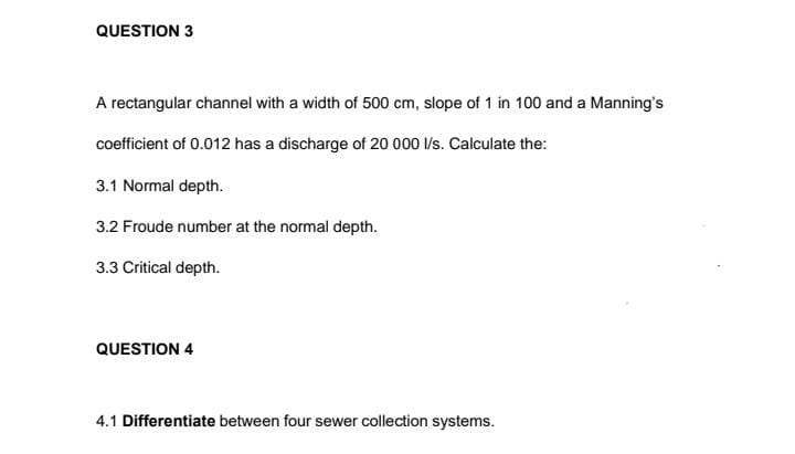 QUESTION 3 A rectangular channel with a width of