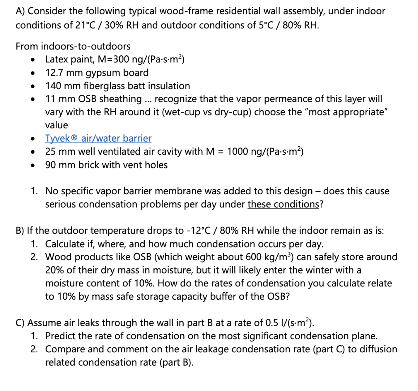 A ) Consider the following typical wood - frame