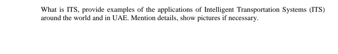 What is ITS, provide examples of the applications