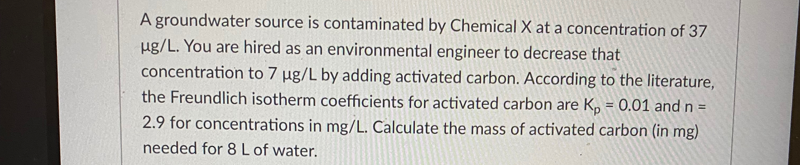 A groundwater source is contaminated by Chemical
