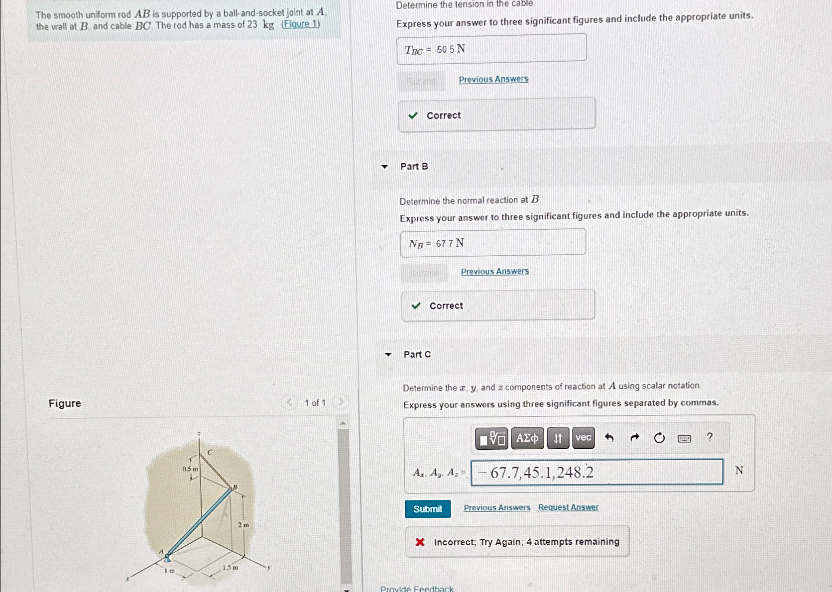 The smooth uniform rod A B is supported by a ball