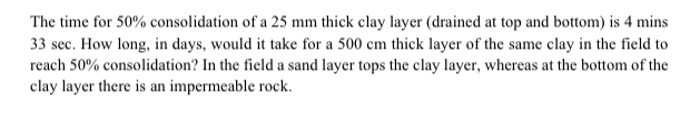 The time for 5 0 % consolidation of a 2 5 m m