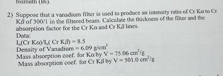 bismuth ( B 1 ) . Suppose that a vanadium filter