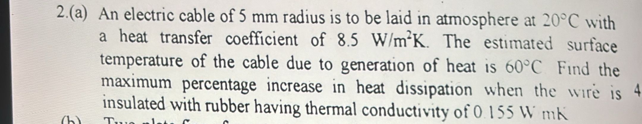 2 . ( a ) An electric cable of 5 mm radius is to