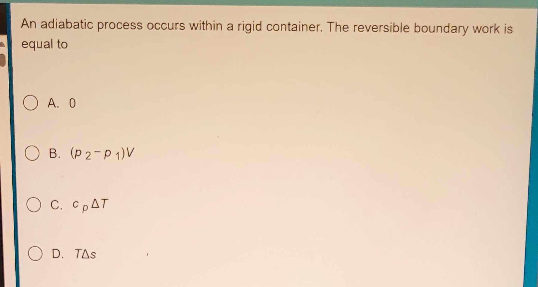 An adiabatic process occurs within a rigid
