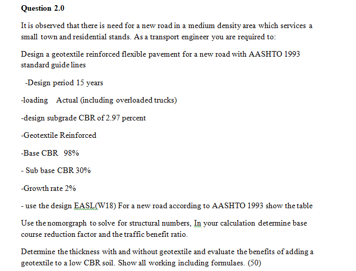 Question 2 . 0 It is observed that there is need